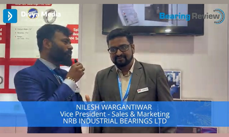 Nilesh Wargantiwar, Vice President - Sales & Marketing, NRB Industrial Bearings Ltd